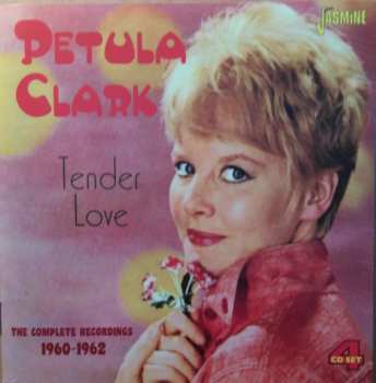 Album Petula Clark: Tender Love - The Complete Recordings 1960-1962