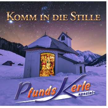 CD Pfundskerle: Komm In Die Stille 639438