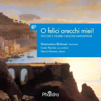 Album Phaedra Classics: O Felici Orecchi Miei