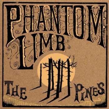 LP Phantom Limb: The Pines 583171