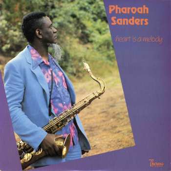 Album Pharoah Sanders: Heart Is A Melody