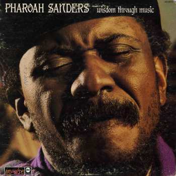 Album Pharoah Sanders: Wisdom Through Music