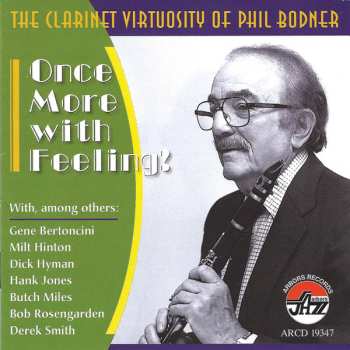 Album Phil Bodner: Clarinet Virtuosity: Once More With Feeling!