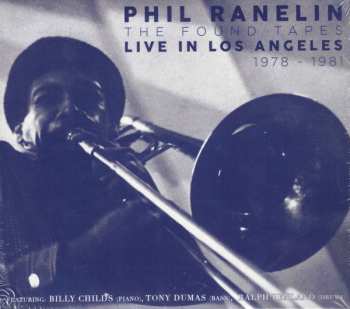 3CD Phil Ranelin: The Found Tapes - Live In Los Angeles 1978-1981 590282