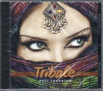 Album Phil Thornton: Tribale