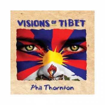 Album Phil Thornton: Visions Of Tibet