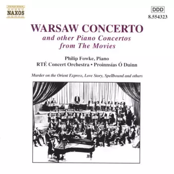 Warsaw Concerto And Other Piano Concertos From The Movies