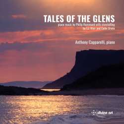 CD Philip Hammond: Klavierwerke "tales Of The Glens" 618013