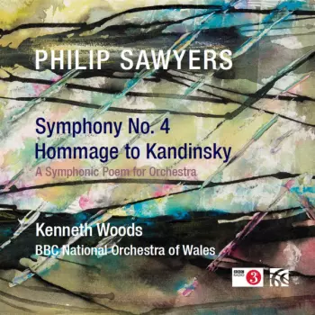 Symphony No. 4 / Hommage To Kandinsky (A Symphonic Poem For Orchestra)