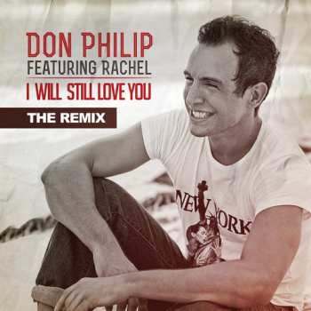 Album Philip,don: I Will Still Love You: Remix