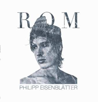 Album Philipp Eisenblätter: Rom