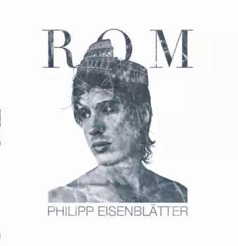 Philipp Eisenblätter: Rom