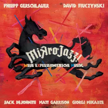 Mikrojazz! Neue Expressionistische Musik