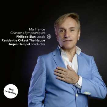 CD Philippe Elan: Ma France: Chansons Symphoniques 561310