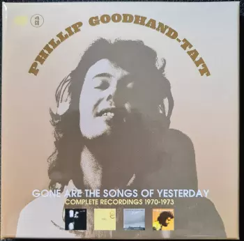 Gone Are The Songs Of Yesterday (Complete Recordings 1970-1973)