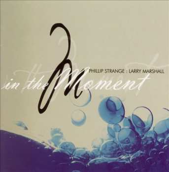 Album Phillip Strange: In The Moment