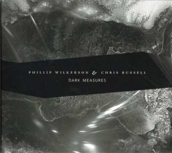 Album Phillip Wilkerson: Dark Measures