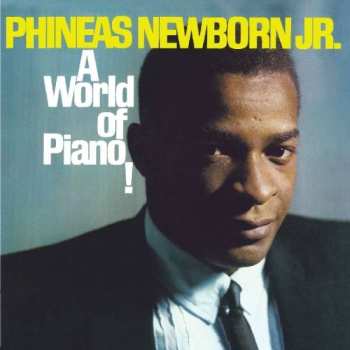 Album Phineas Newborn Jr.: A World Of Piano !