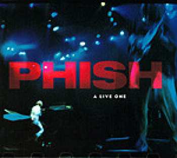 Album Phish: A Live One