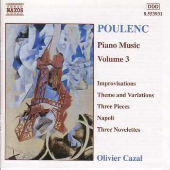 Album Francis Poulenc: Piano Music Volume 3 - Improvisations, Theme And Variations, Three Pieces, Napoli, Three Novelettes