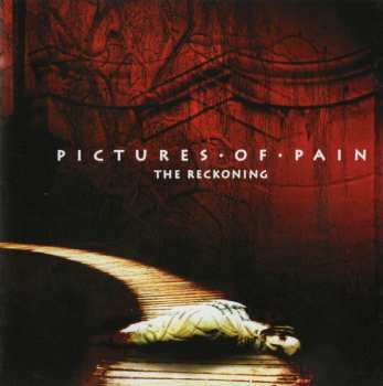 Pictures Of Pain: The Reckoning