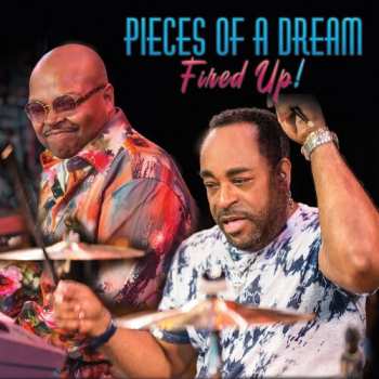 Album Pieces Of A Dream: Fired Up