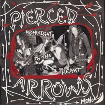 LP Pierced Arrows: Straight To The Heart (reissue) (limited Indie Edition) 636685