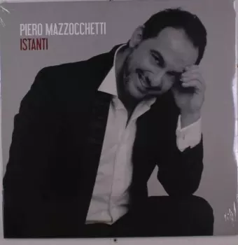 Piero Mazzocchetti: Istanti