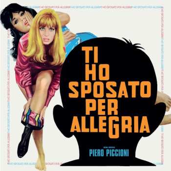 LP Piero Piccioni: Ti Ho Sposato Per Allegria 591566