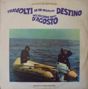 Travolti Da Un Insolito Destino Nell'azzurro Mare D'agosto (Colonna Sonora Originale Del Film)