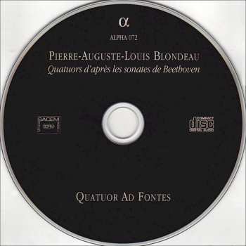 CD Pierre-Auguste-Louis Blondeau: Quatuors D'après Les Sonates Pour Piano De Beethoven 628793