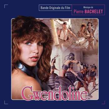 CD Pierre Bachelet: Gwendoline (Bande Originale Du Film) LTD 627523