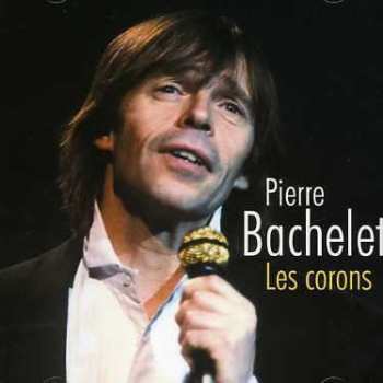 CD Pierre Bachelet: Les Corons 500348