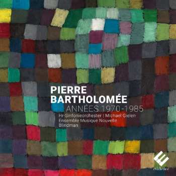 Album Pierre Bartholomée: Fancy As A Ground Für Ensemble