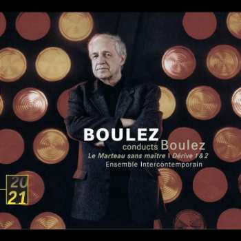 Album Pierre Boulez: Le Marteau Sans Maître | Dérive 1 & 2