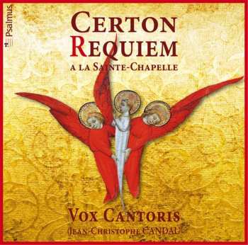 Album Pierre Certon: Requiem A La Sainte-chapelle