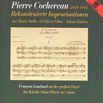 CD Pierre Cochereau: Rekonstruierte Improvisationen 640192