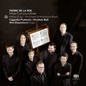 SACD Pierre de la Rue: Missa Cum Jocunditate: Visions Of Joy: The Chapel Of Hieronymus Bosch 429308