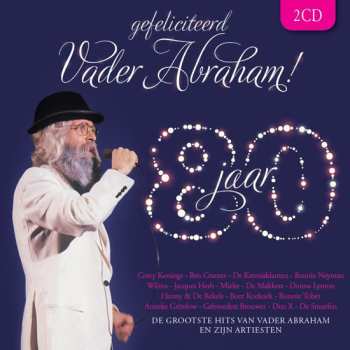 Album Pierre Kartner: Gefeliciteerd Vader Abraham! 80 Jaar