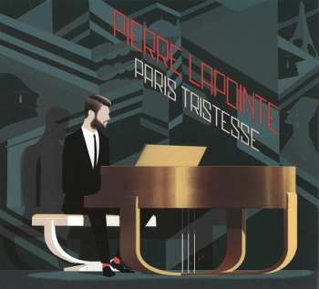 Album Pierre Lapointe: Paris Tristesse