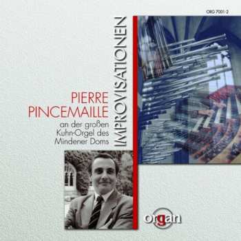 Pierre Pincemaille: Improvisationen