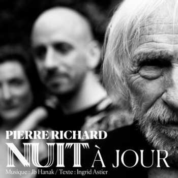 LP Pierre Richard: Nuit A Jour 570171