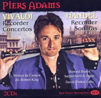 Vivaldi Recorder Concertos /  Handel Recorder Sonatas