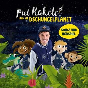 CD Piet Rakete: Piet Rakete Und Der Dschungelplanet 629077