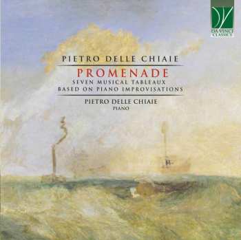 Album Pietro Delle Chiaie: Promenade - Seven Musical Tableaux Based On Piano Improvisation