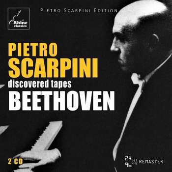 Album Various: Pietro Scarpini - Discovered Tapes Beethoven