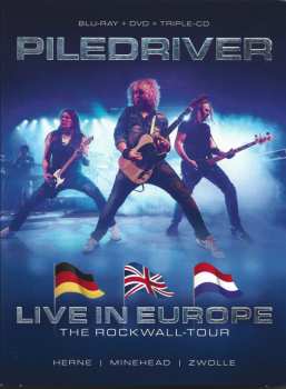 3CD/DVD/Box Set/Blu-ray Piledriver: Live In Europe - The ROCKWALL-Tour 434723