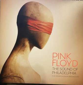 Album Pink Floyd: The Sound Of Philadelphia The Pennsylvania Broadcast