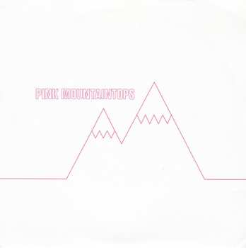 Album Pink Mountaintops: The Ones I Love / Erected