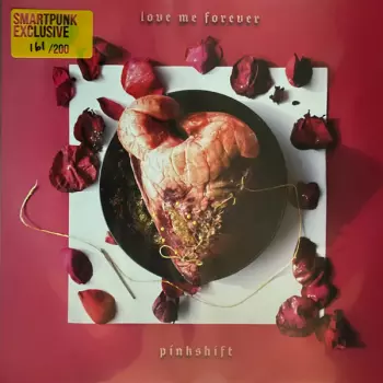 Pinkshift: Love Me Forever